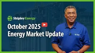 Energy Market Update, October 2025 | Shipley Energy