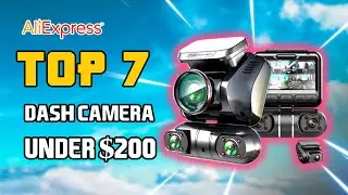 🤩 Top  7 Best Dash Camera On Aliexpress Under $200 I  Best Dash Camera On  Aliexpress  In 2025 🔥