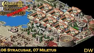 06 Syracusae, 07 Miletus (Caesar 3 - Reconquered Campaign Reworked)