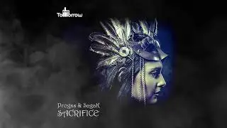 Progss & SagaK - Sacrifice (Original Mix)