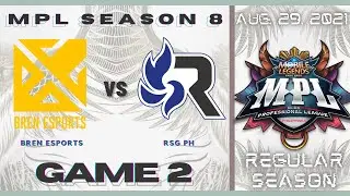 BREN VS RSG [GAME 2] | BREN ESPORTS VS RSG PH | MPL PH SEASON 8 | AUGUST 29 2021 | LBC 💡