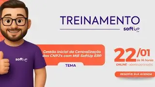 Gest&atilde;o inicial da Centraliza&ccedil;&atilde;o dos CNPJs com MIE SoftUp ERP