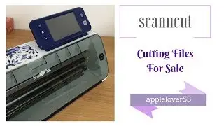 ScanNCut Cutting Files For Sale