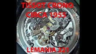 Tissot Circa 1955. Lemania 321 Exclusivo. Parte 1 de 2. Desarmado
