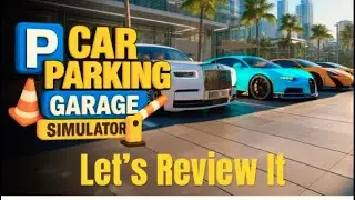 Car Parking - Garage Simulator Ps5, Let's Review It.