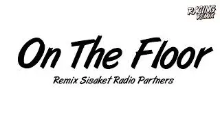DJ ON THE FLOOR THAIREMIX SSKK Ver.BUSTEC | RACING REMIX X2