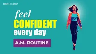 Feel Confident Every Morning &ndash; Affirmations That Actually Work