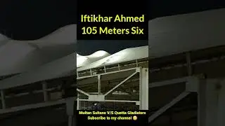 Iftikhar Ahmed hits the psl longest six 105 meters #2024