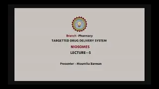 Novel Drug Delivery Systems (NDDS) | Niosomes Part-2| AKTU Digital Education