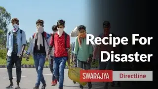 India Is Bungling The Reverse Migration Of Workers, And The Consequences Could Be Costly