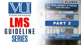 VU LMS Explained | Lecture Videos, Closed Lectures & Study Plan 2025 | VU JT Campus