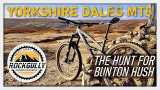 The Hunt For Bunton Hush | Yorkshire Dales Mountain Biking