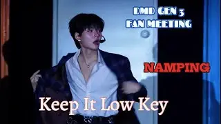 DMD GEN 3 FAN MEETING IN BKK : NAMPING - KEEP IT LOW KEY #kengnamping #domundigen3 #domundi