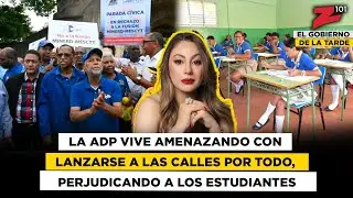 La ADP vive amenazando con lanzarse a las calles por todo, perjudicando a los estudiantes