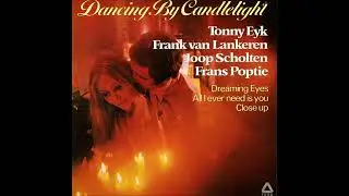 Various artists (TonnyEyk/ Frans Poptie/J.Scholten) - Dancing By Candlelight