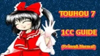 Girls Perfect Shooting: Touhou 7 ReimuA Normal 1CC Guide