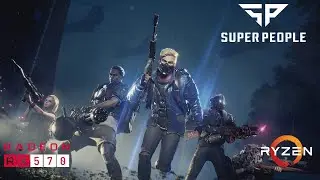 Super People - RX 570 - FPS Test
