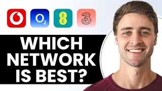 Which UK Mobile Network is The Best? Three vs EE vs O2 vs Vodafone