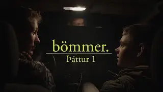 Bömmer - Þáttur 1