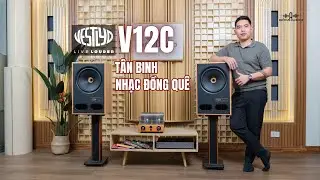 Tân Binh Dòng Loa Kiểm Âm - VESTLYD V12C - Chất Âm Mộc Mạc, Nguyên Bản