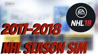 2017-2018 NHL SEASON SIMULATION | NHL 18 | ARCADE REGIMENT