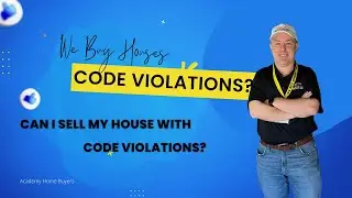 Can You Sell a House With Code Violations? | Academy Home Buyers | 757-755-5587