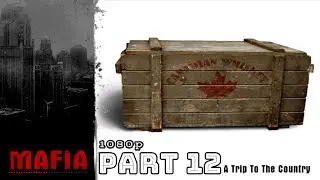 Old Games - Mafia HD / Part 12 - Trip To The Country (Side Job)