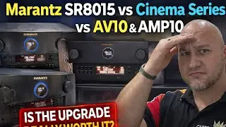 Marantz SR8015 vs New Cinema Series vs AV10 & AMP10 | Is the Upgrade REALLY Worth It?