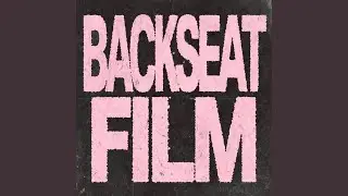 BACKSEAT FILM
