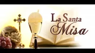 Santa Misa Dominical - Enero 25 de 2026
