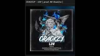 CRACKZY - LDV (Prod. by @saypbeatzz)