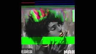 CalCee x Olusa____NAH NAH (official audio)