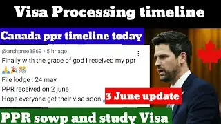 Canada ppr timeline today  | Canada PPR Trend ,visa trend , Sowp ,student visa trend