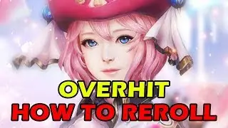 OVERHIT Global How To Reroll Step By Step (2019)