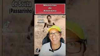 MEM&Oacute;RIAS DO ATLETISMO - Jo&atilde;o Alves de Souza (Passarinho) #corridaderuabrasil #marathon #trail