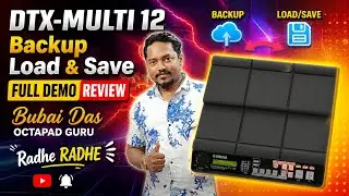 DTX-MULTI 12 Backup Load & Save Full Demo Review Bubai Das Octapad Guru Radhe Radhe 