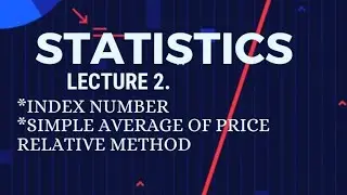lec. 2// index numbers//simple average of price relative method//