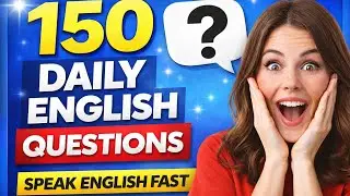 📘150 Common English Questions and Answers || For English Fluency | Improve Your English Skills.
