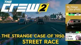 The Crew 2 | The Strange Case of 1950 Street Race | Ace difficulty