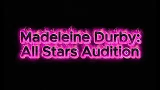 Madeleine Durby All Stars Audition 2026