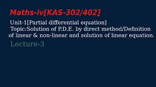 Solutions of direct method/solutions of linear solution.Aktu maths(KAS-302/402) Lecture-3