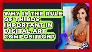 Why Is The Rule Of Thirds Important In Digital Art Composition? - The Virtual Art Desk