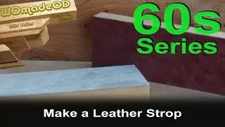 How to Make a Leather Strop - In 60 Seconds