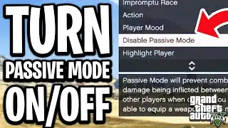 How To Turn Passive Mode On Or Off In GTA 5 Online - Full Guide