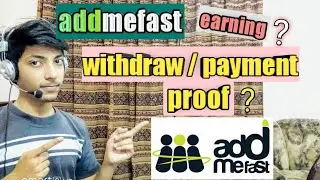 addmefast/how to withdraw from addmefast /payment proof of addmefast/addmefast money.
