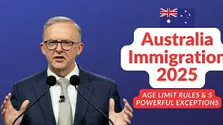 Australia Immigration 2025 Age Limit Rules & 5 Powerful Exceptions