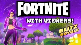 FORTNITE WITH VIEWERS!!!