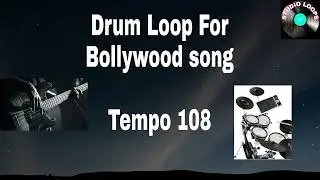 Electric Drum Rhythm Loop For Bollywood Song | Tempo 108 |