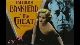 The Cheat with Tallulah Bankhead 1931 - 1080p HD Film
