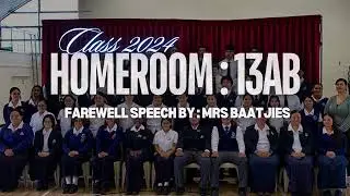 CO2024 Homeroom 13AB : Mrs Baatjies  Farewell Speech